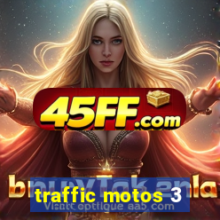 traffic motos 3
